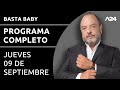 Basta Baby - Programa completo (09/09/2021)