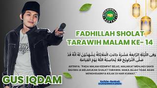 GUS IQDAM - PENGAJIAN RAMADHAN SPESIAL TARAWIH MALAM KE-14