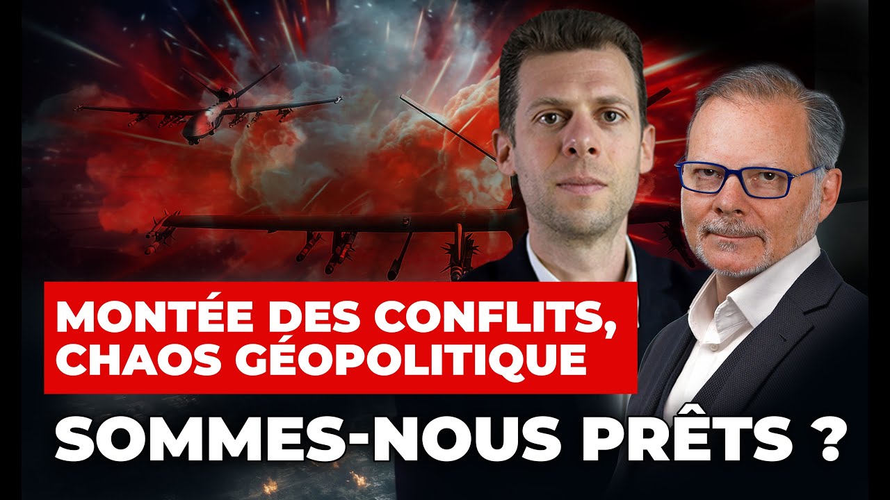 Montée des conflits, chaos géopolitique: Sommes-nous prêts ?
