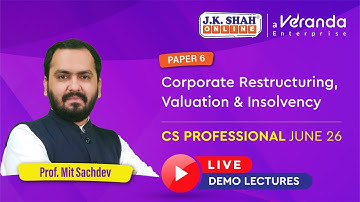 CS Professional JUNE 26 LIVE Demo Lectures ( Corporate Restructuring Valuation & Insolvency Paper6 )