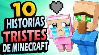 ✅ 10 Historias TRISTES de Minecraft #2