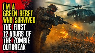 I'm a Green Beret Who Survived the First 12 Hours of the Zombie Outbreak