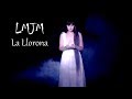 LMJM – La Llorona – Vidéo Officielle