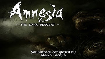 Amnesia: The Dark Descent OST - The End
