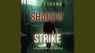 Chapter 41 - Shadow Strike (A Ryan Cage Fbi Action Thriller—Book 5)