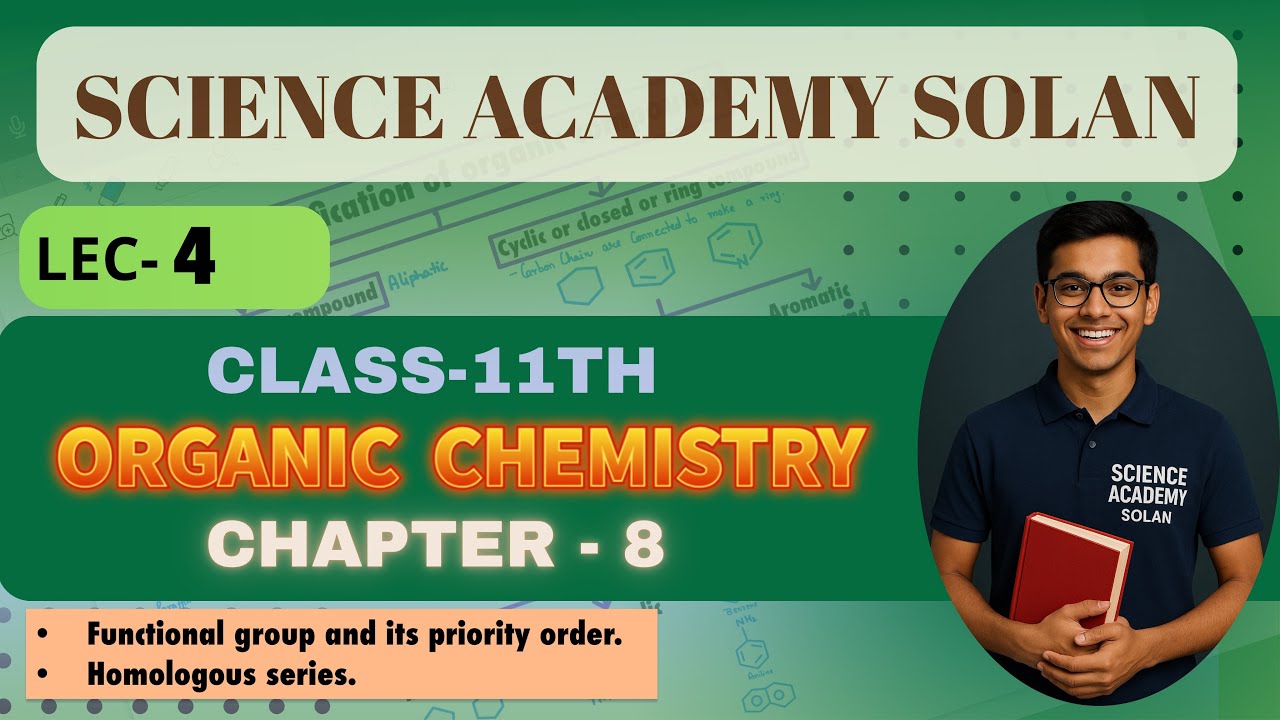 Class 11 Organic Chemistry | Lecture 4 | Functional Groups & Priority Order | Homologous Series