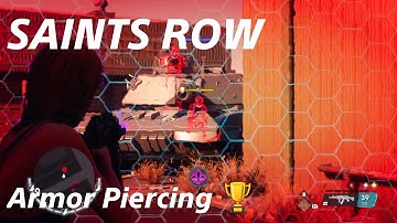Armor Piercing Trophy Guide - Saints Row