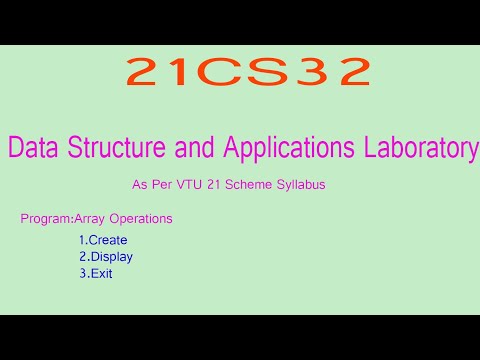 21CS32 |  Program in C  Array Operations a) Creating an Array  b)Display of Array Elements  c)Exit.