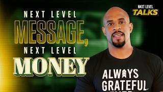 Next Level MESSAGE Next Level MONEY | Next Level Talks w/ Jeremy Anderson