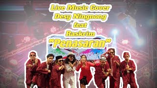 Penasaran - H.Rhoma Irama (live music cover Desy Ningnong feat Raskrim)