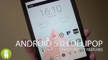 Android 5 0 Lollipop accessibility features