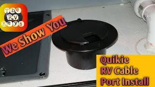 A Must Upgrade!  DIY Cable Port Installation In Wet Bay TheRvKeys Quickie 6
