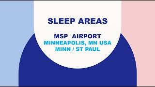 MSP Minneapolis / St. Paul, MN USA Airport Sleep Areas