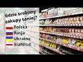 Rosja, Ukraina, Białoruś, Polska - gdzie zrobimy najtańsze zakupy?