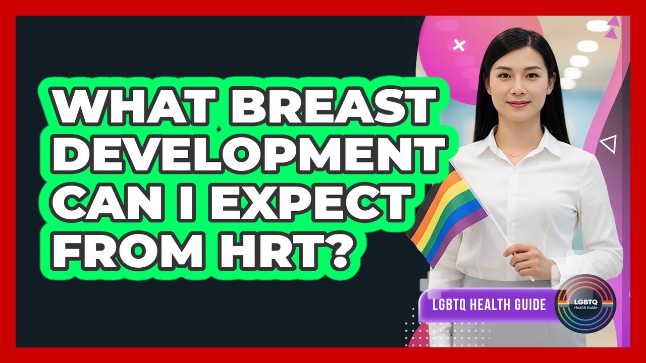 What Breast Development Can I Expect From HRT?