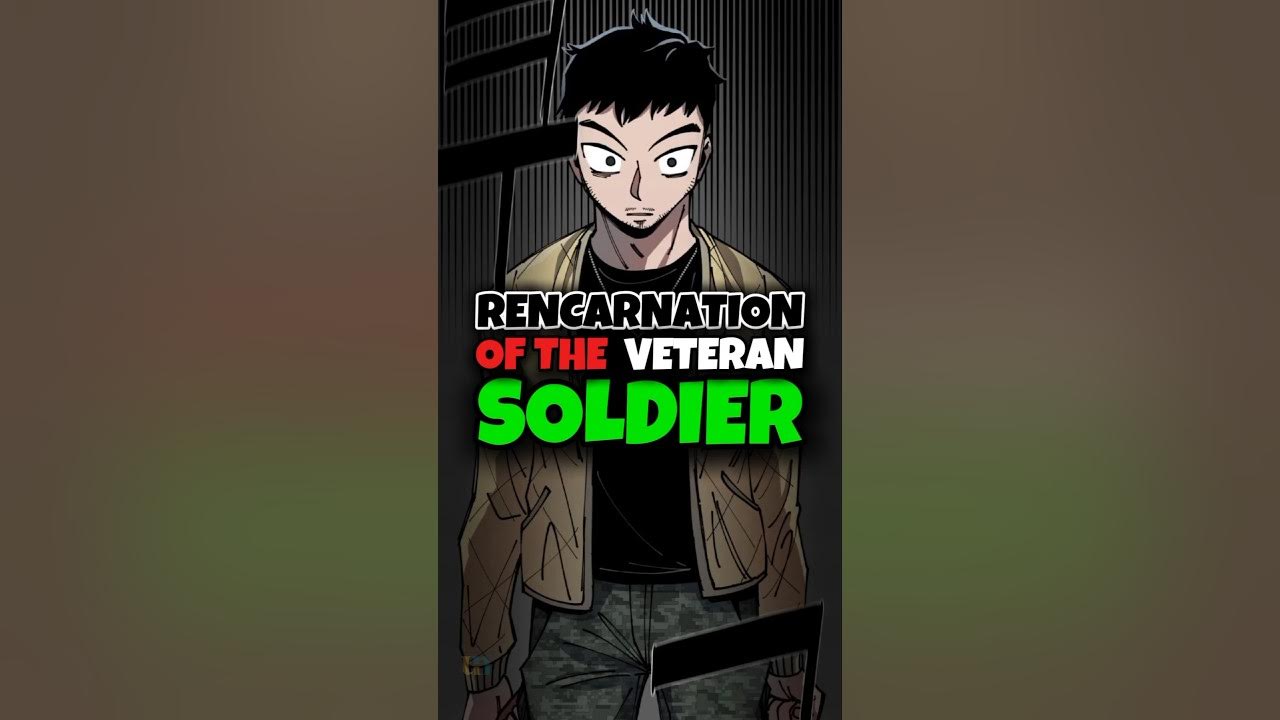 Reincarnation Of The Veteran Soldier Chapter 1 www.youtube.com
