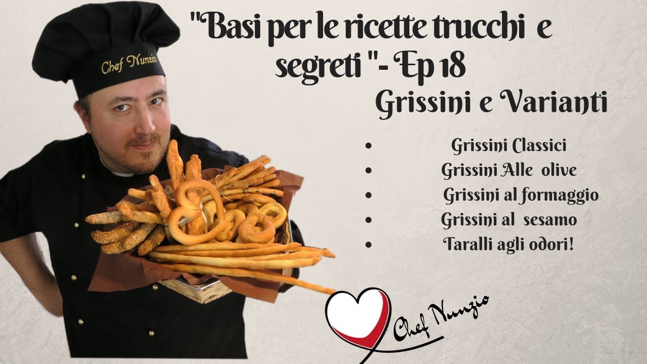 🍞🥨🥖 Ricetta GRISSINI e varianti - Basi per le ricette trucchi e segreti - Ep18 #chefnunzio 🍞🥨🥖