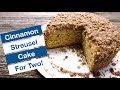 Cinnamon Streusel Cake For Two