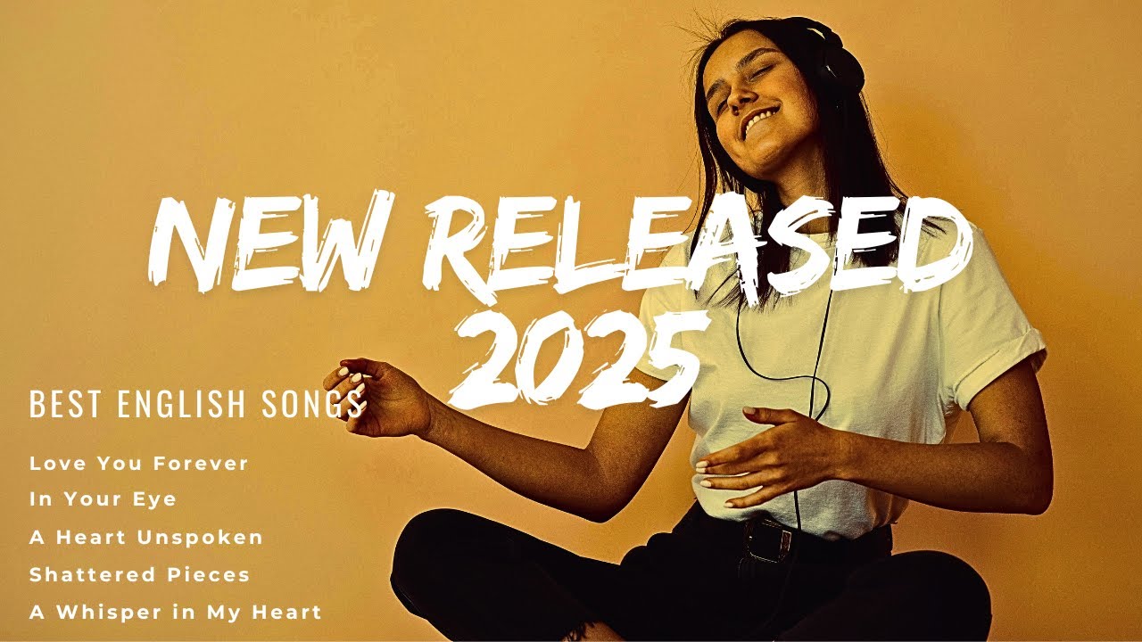 Top Five Hits New Released Best English Songs 2025