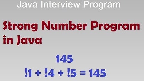 Strong Number Program in Java || Java Interview Program || Program to Check Number is Strong or not