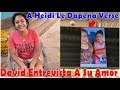 -David Entrevista A Su Gran Amor🥰//Video Llamada A Heidi Y Dayana, Heidi Le Da Pena Verse -P6