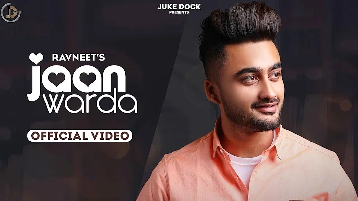 Jaan Warda : Ravneet (Official Video) The Kidd | G...