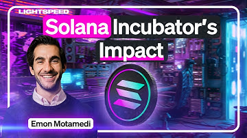 Incubating Solana’s Next Unicorns | Emon Motamedi