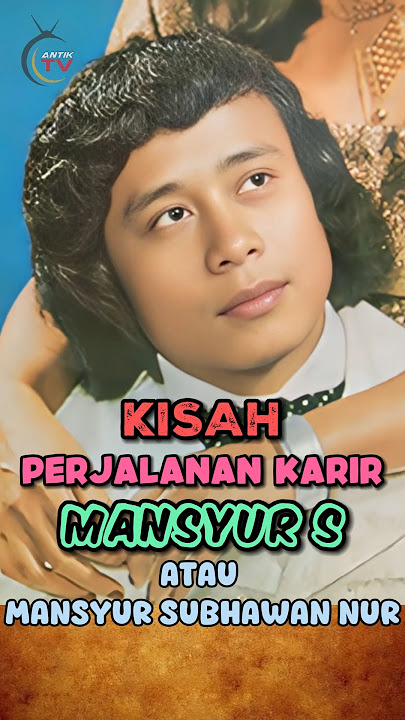Perjalan Karir Mansyur S Penyanyi Dan Aktor Lagendaris #shortsfeed #penyanyi #shorts