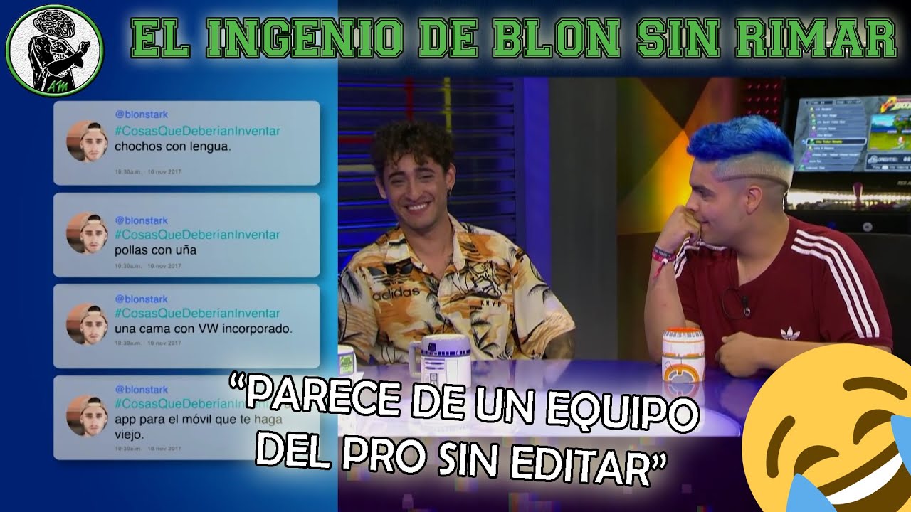 EL INGENIO DE BLON SIN RIMAR [RISAS 100% 😂]