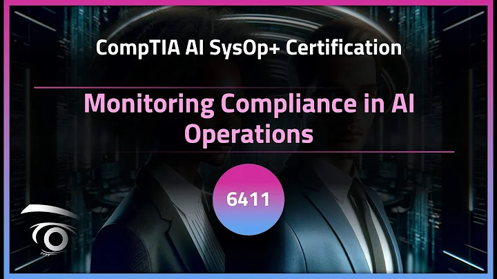 Monitoring Compliance in AI Operations | Exclusive Lesson