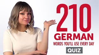 Quiz | 210 German Words You'll Use Every Day - Basic Vocabulary #61