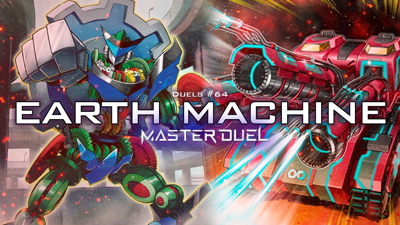 EARTH MACHINE IS BACK!!! #64 | Yugioh Master Duel