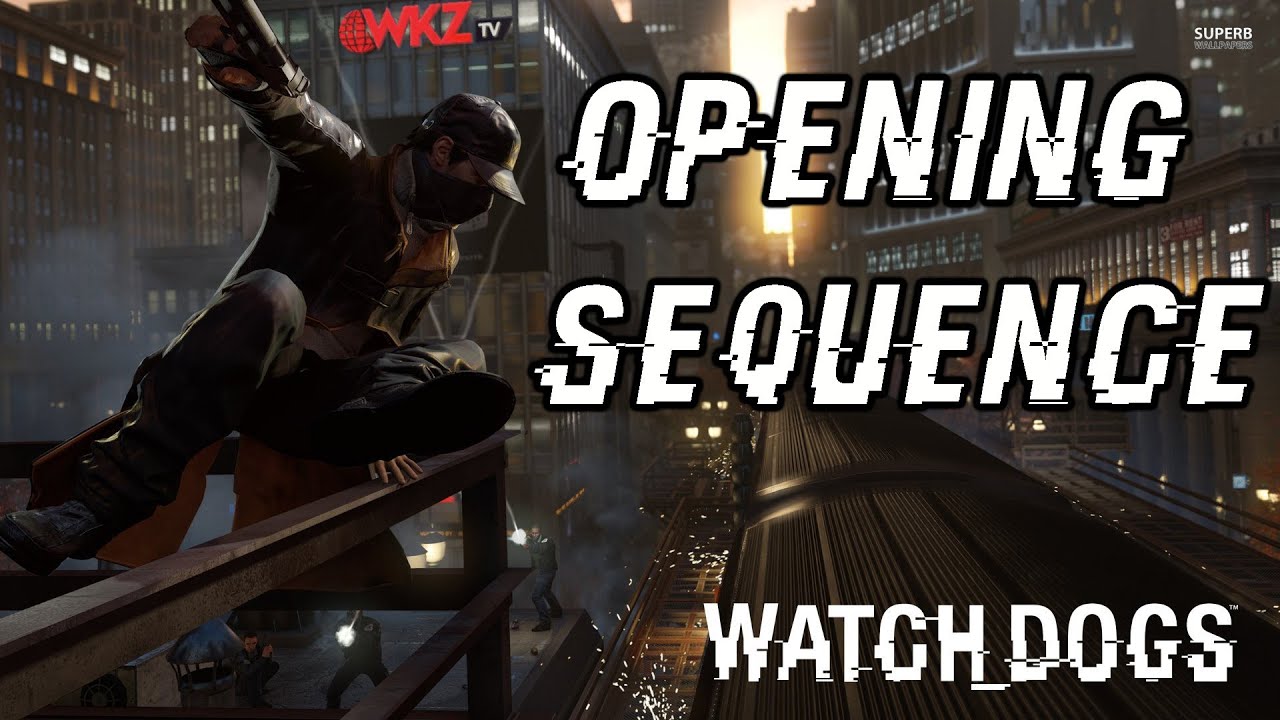 Watch Dogs Introduction Opening Sequence