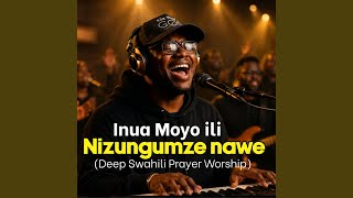 Inua Moyo Wangu