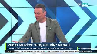 Laziodan Vedat Muriçe Hoşgeldin Mesajı