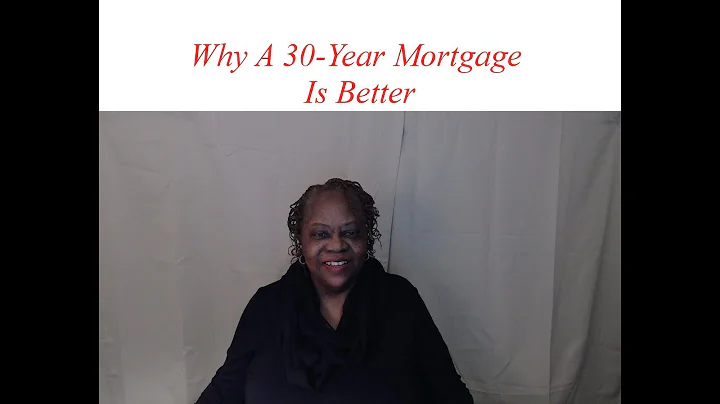 Why a 30 Year Mortgage Is Better