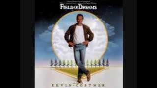 Field of Dreams - The Place Where Dreams Come True/End Titles (James Horner)
