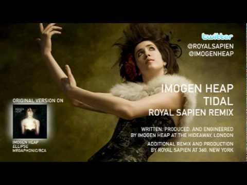 Imogen Heap - Tidal (Royal Sapien Remix)