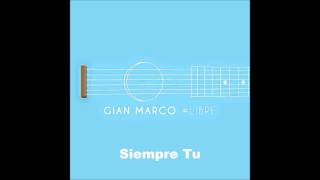 Siempre Tu - GianMarco chords