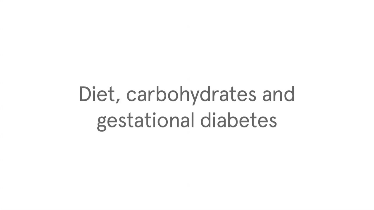 Diet, carbohydrates and gestational diabetes YouTube