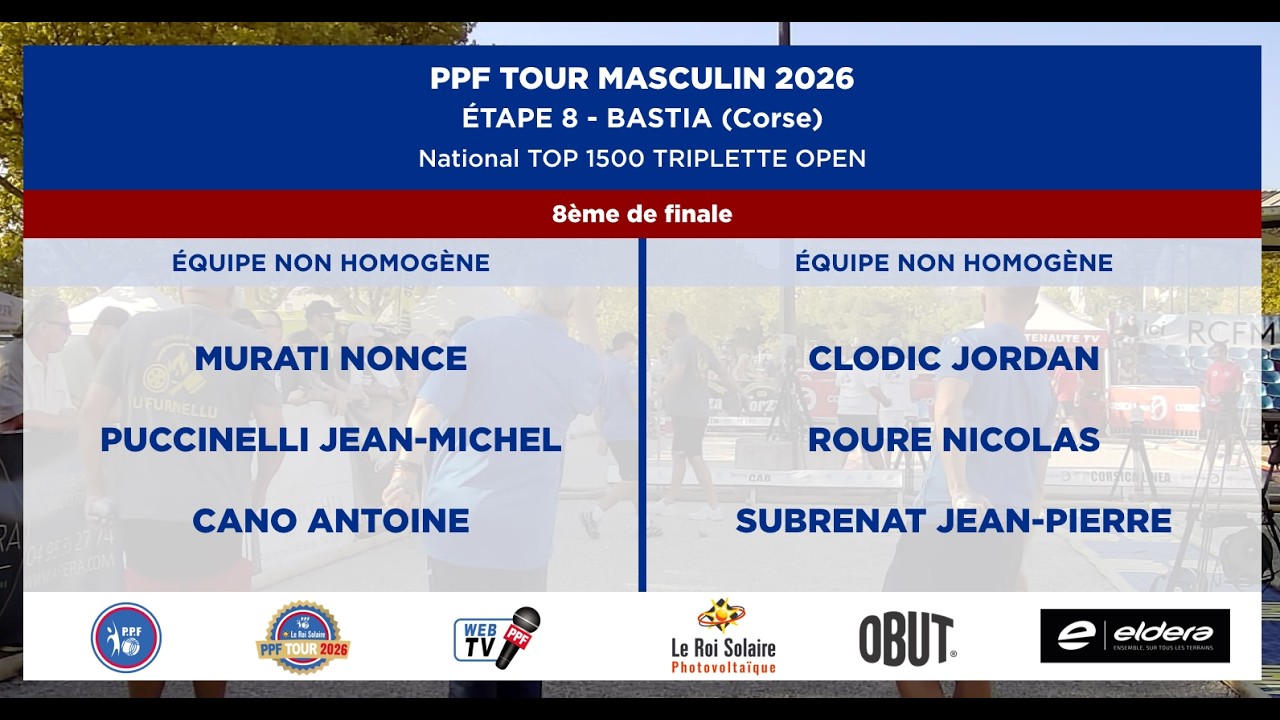 Miniature : PPF TOUR MASCULIN 2026 - Étape 8 - BASTIA - 8ème de finale - MURATI vs CLODIC.