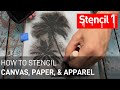 How to Stencil Canvas, Paper, and Apparel