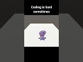 Coding is hard #indiegame #gamedevblog