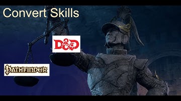 Equivalent Exchange: How to convert Pathfinder 1e to D&D 5e