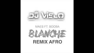 Dj Vielo X Maes- Blanche ft. Booba Remix Afro