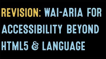 Coding for Beginners: Recap#47—WAI ARIA, Accessibility beyond HTML5 & Language