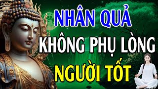 Nhân quả không phụ lòng người sống tốt \\