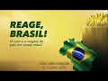 Campanha Reage, Brasil