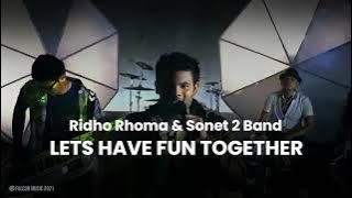 Ridho Rhoma & Sonet 2 Band - Lets Have Fun Together (Official Audio)