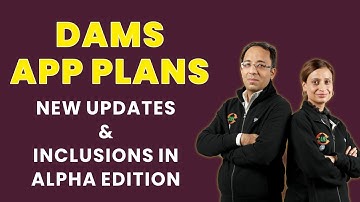 DAMS App Plans | New Updates & Inclusions in Alpha Edition
